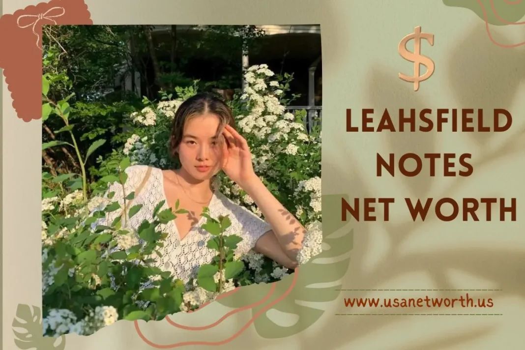 Leahsfieldnotes Net Worth
