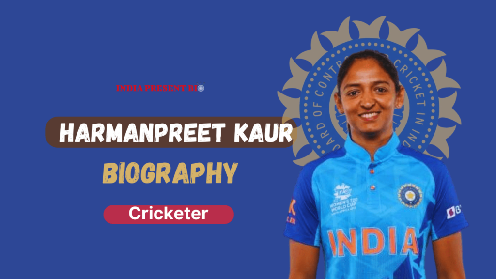 Harmanpreet Kaur Biography